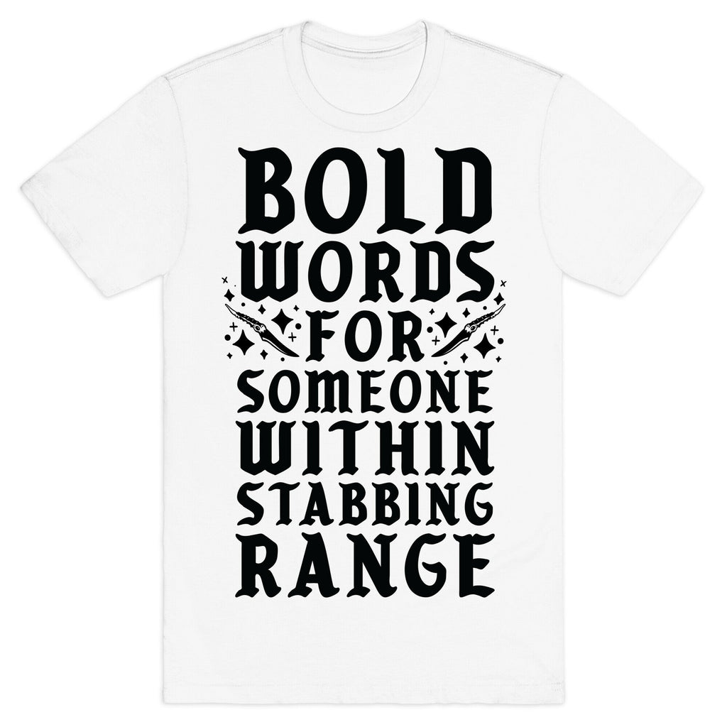 Bold Words For Someone Within Stabbing Range T-Shirt Hoodie, Sweatshirt | CoreVibeTees.com (Image 2)