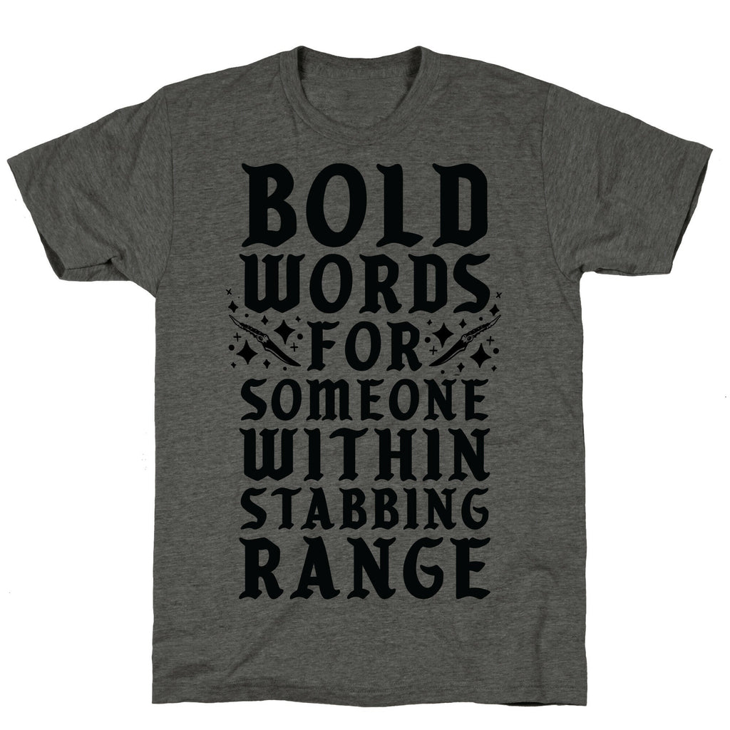 Bold Words For Someone Within Stabbing Range Unisex Triblend Tee Hoodie, Sweatshirt | CoreVibeTees.com (Image 2)