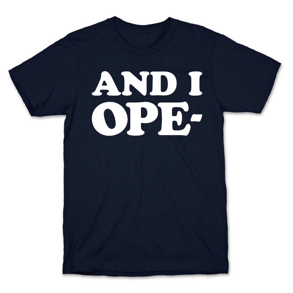 And I Ope- T-Shirt Hoodie, Sweatshirt | CoreVibeTees.com (Image 4)