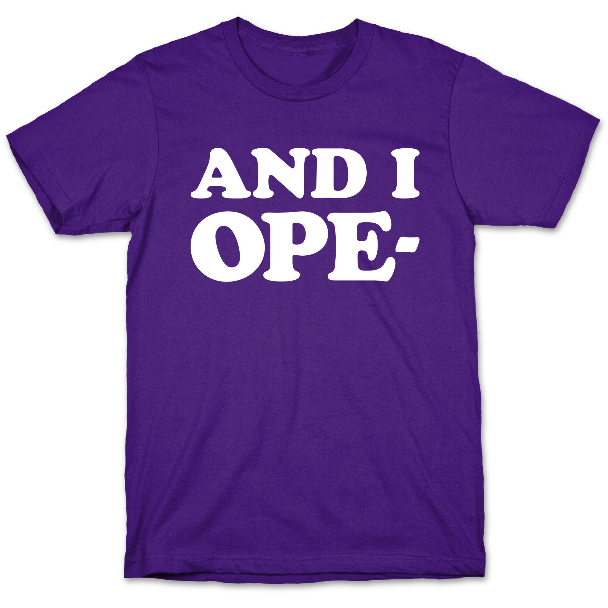 And I Ope- T-Shirt Hoodie, Sweatshirt | CoreVibeTees.com (Image 5)