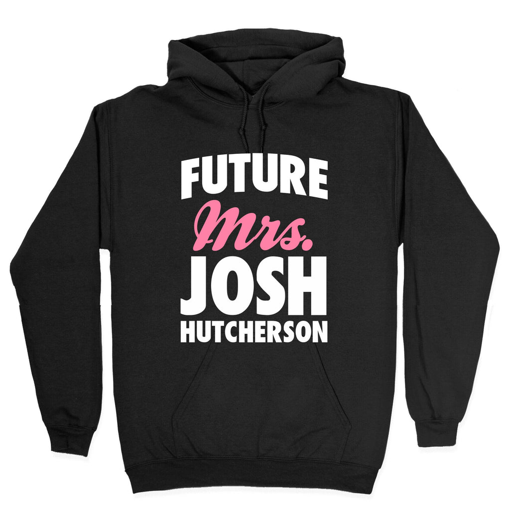 Future Mrs. Josh Hutcherson Hoodie T-Shirts, Sweatshirt | CoreVibeTees.com (Image 2)