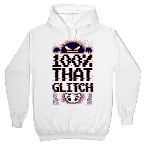 100% That Glitch Hoodie T-Shirts, Sweatshirt | CoreVibeTees.com