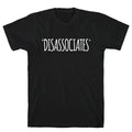 *Disassociates*  T-Shirt Hoodie, Sweatshirt | CoreVibeTees.com (Image 1)