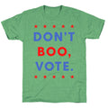 Don't Boo, Vote Unisex Triblend Tee Hoodie, Sweatshirt | CoreVibeTees.com (Image 1)