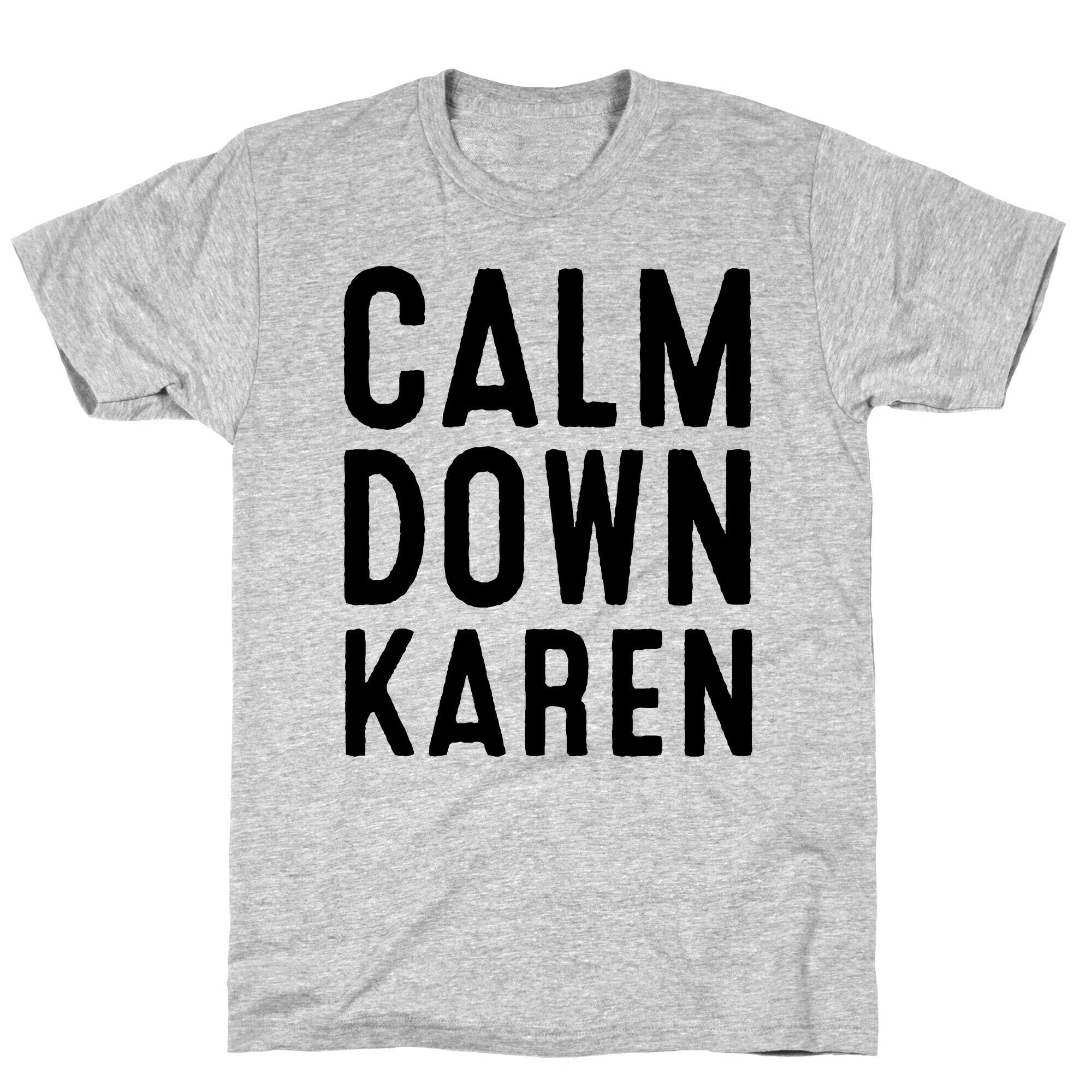 Calm Down Karen T-Shirt Hoodie, Sweatshirt | CoreVibeTees.com (Image 2)