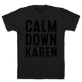 Calm Down Karen T-Shirt Hoodie, Sweatshirt | CoreVibeTees.com (Image 1)