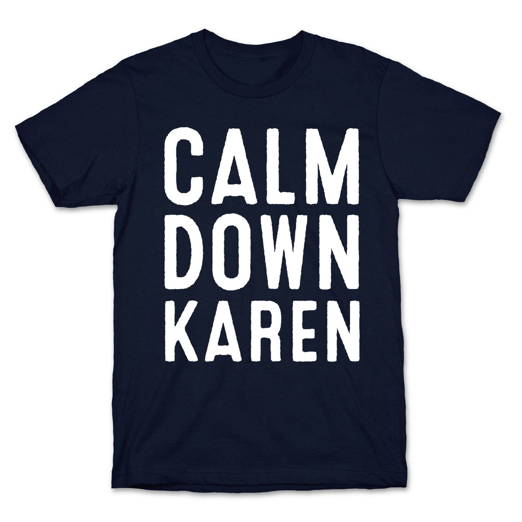 Calm Down Karen White Print T-Shirt Hoodie, Sweatshirt | CoreVibeTees.com (Image 4)