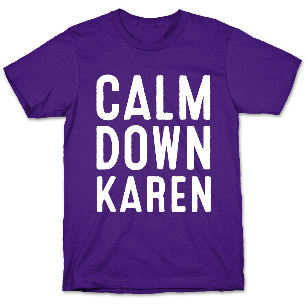 Calm Down Karen White Print T-Shirt Hoodie, Sweatshirt | CoreVibeTees.com (Image 5)
