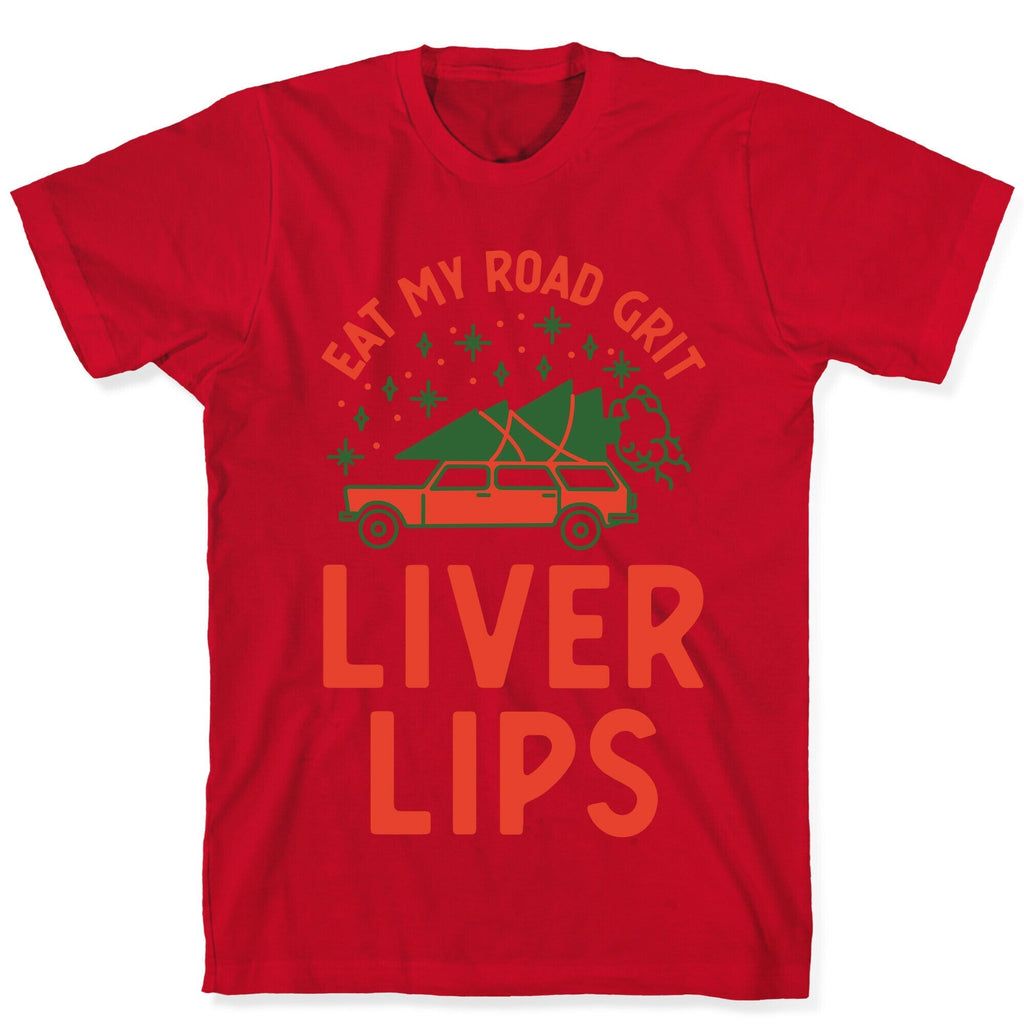 Eat My Road Grit Liver Lips T-Shirt Hoodie, Sweatshirt | CoreVibeTees.com (Image 5)