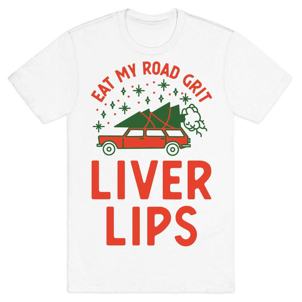 Eat My Road Grit Liver Lips T-Shirt Hoodie, Sweatshirt | CoreVibeTees.com (Image 2)