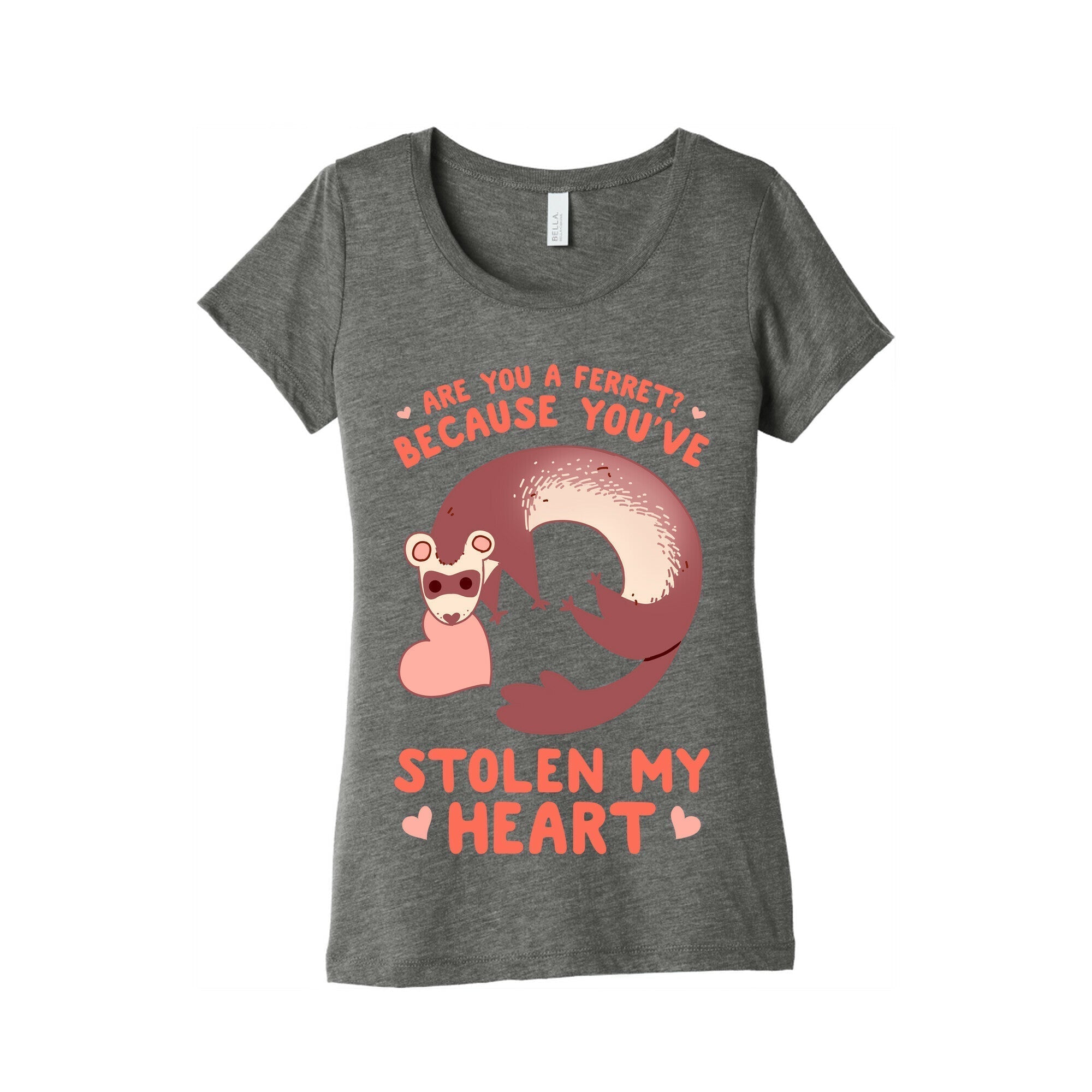 Are You A Ferret? Because You've Stolen My Heart Women's Triblend Tee Style001 Hoodie, Sweatshirt (Image 1)