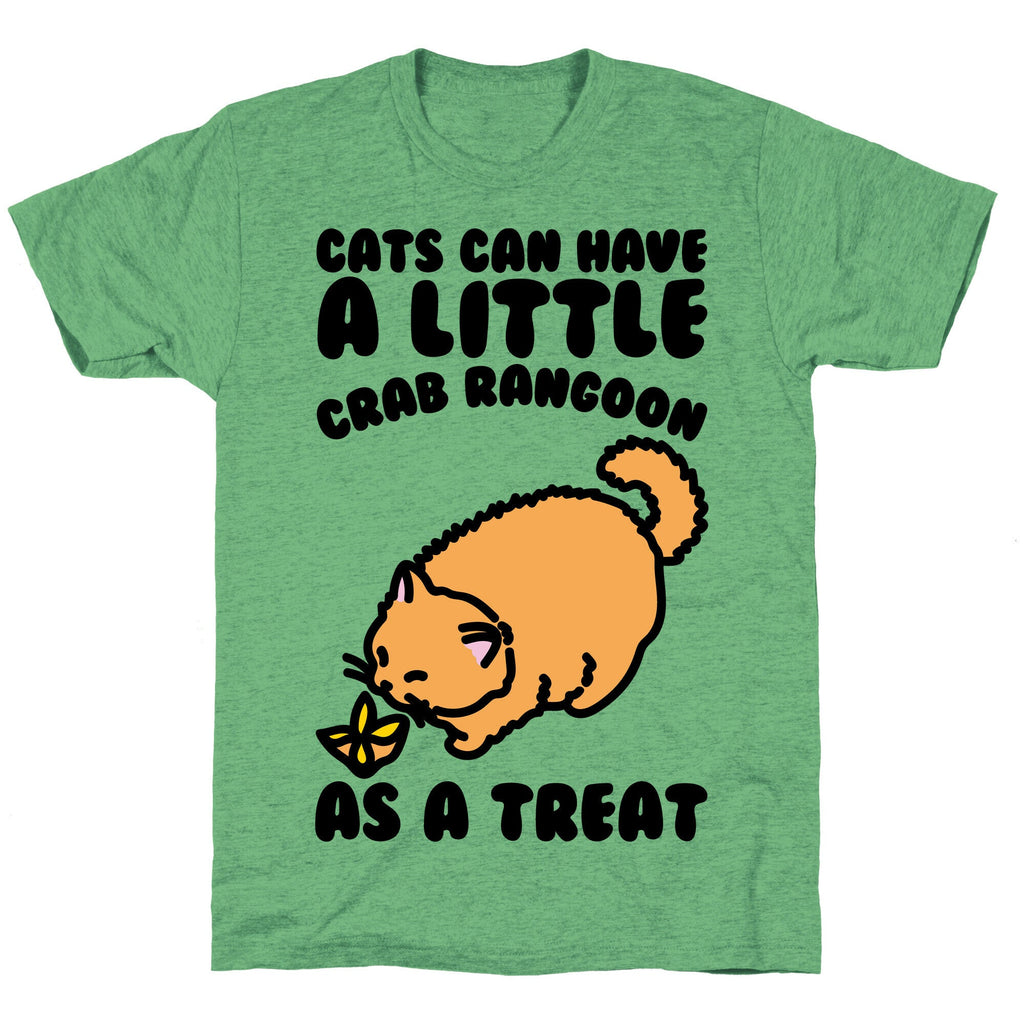Cats Can Have A Little Crab Rangoon As A Treat  Unisex Triblend Tee Hoodie, Sweatshirt | CoreVibeTees.com (Image 1)