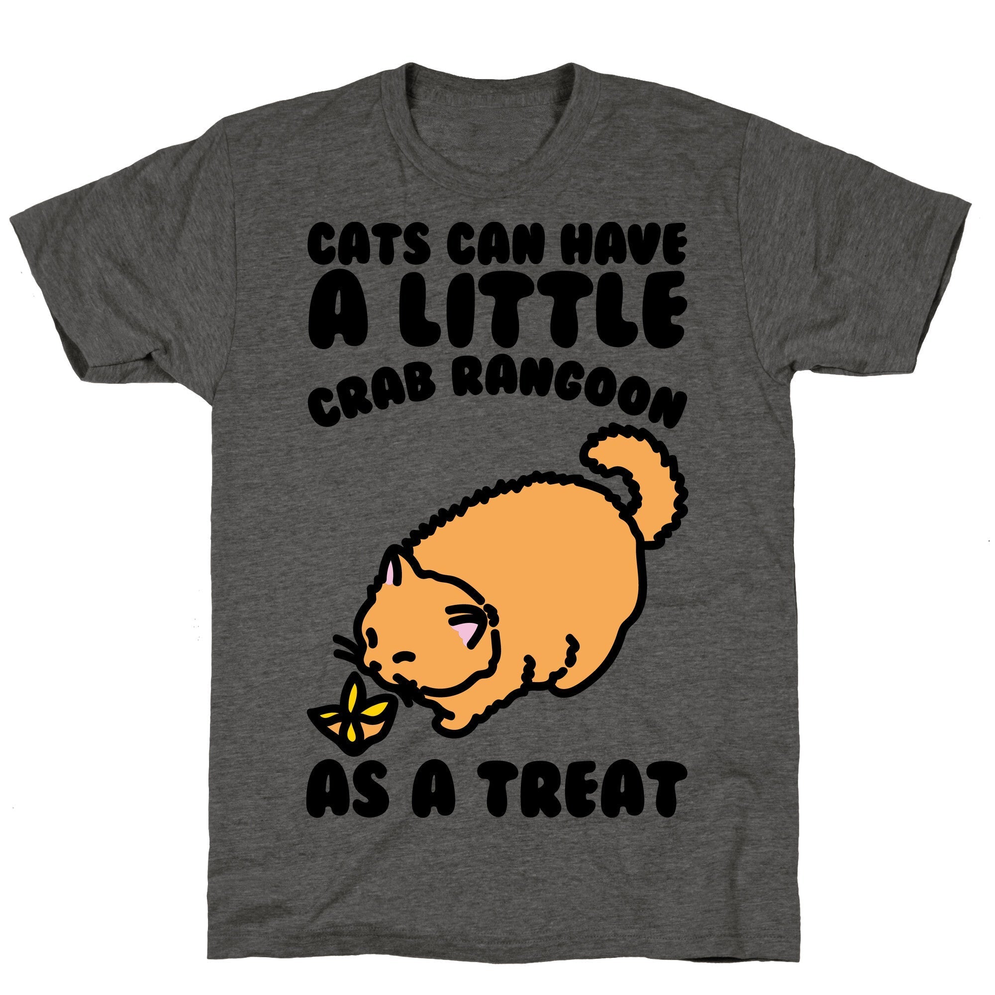 Cats Can Have A Little Crab Rangoon As A Treat  Unisex Triblend Tee Hoodie, Sweatshirt | CoreVibeTees.com (Image 2)