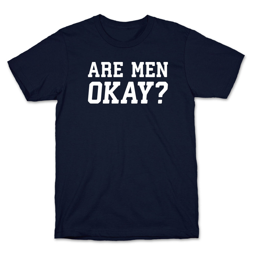 Are Men Okay? T-Shirt Hoodie, Sweatshirt | CoreVibeTees.com (Image 4)