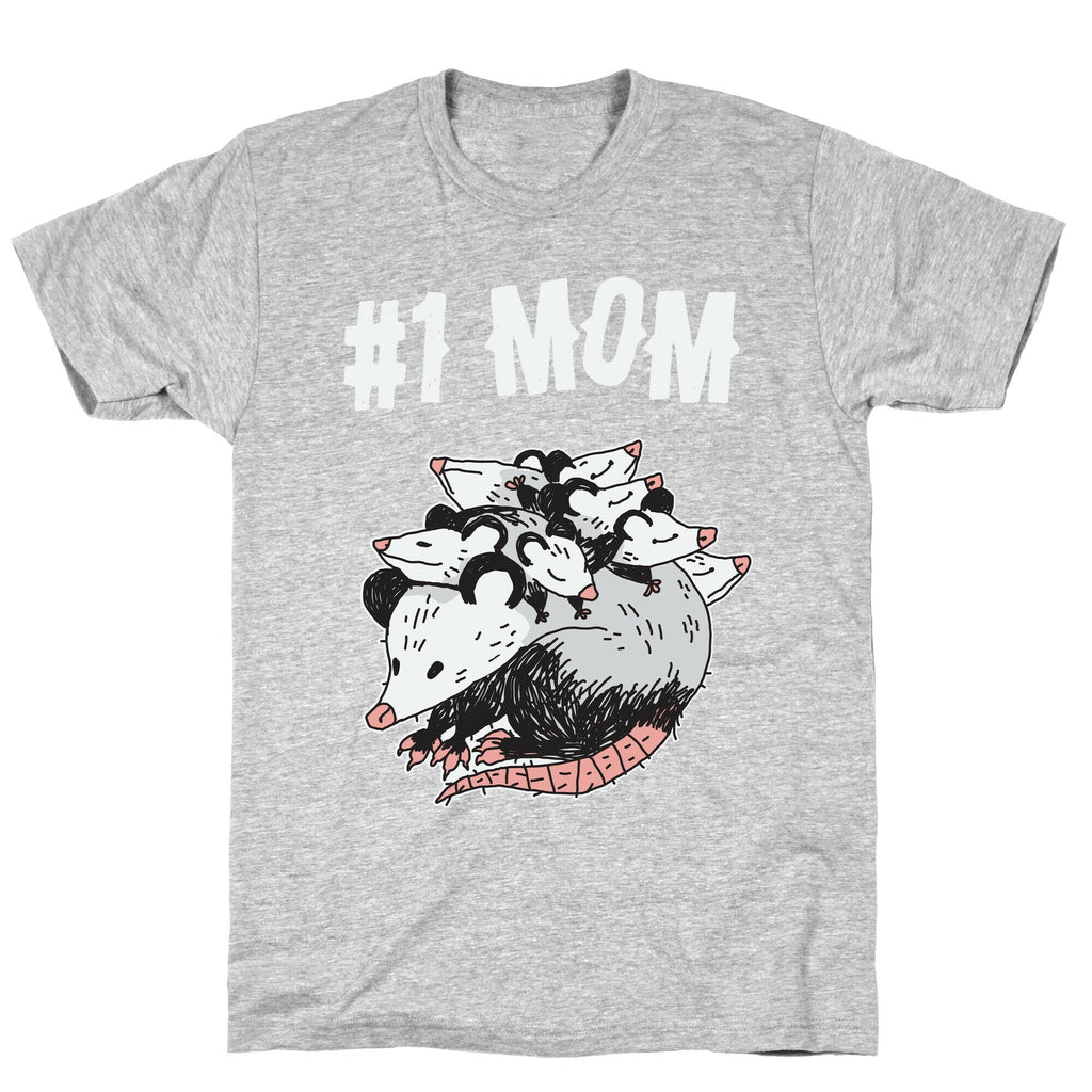 #1 Mom Opossum  T-Shirt