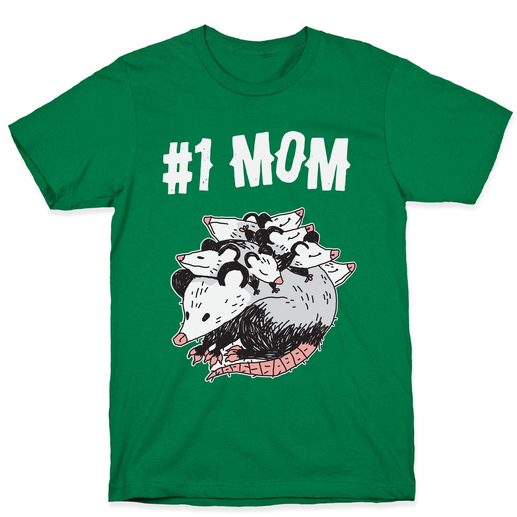 #1 Mom Opossum  T-Shirt