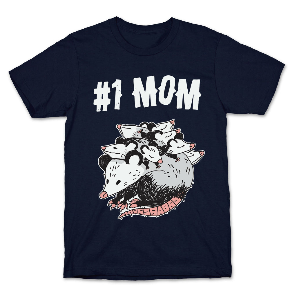 #1 Mom Opossum  T-Shirt