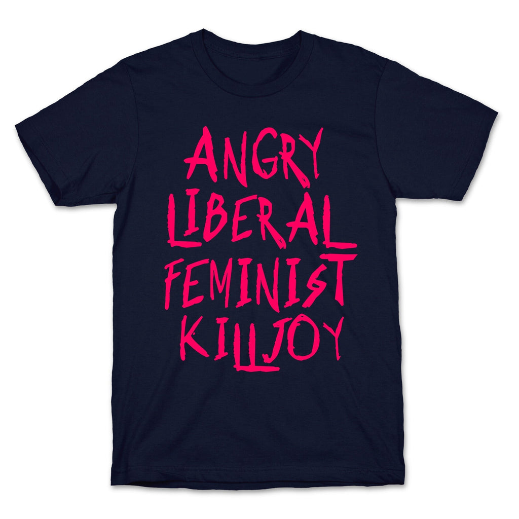 Angry Liberal Feminist Killjoy T-Shirt Hoodie, Sweatshirt | CoreVibeTees.com (Image 4)
