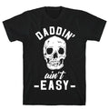 Daddin' Ain't Easy T-Shirt Hoodie, Sweatshirt | CoreVibeTees.com (Image 1)