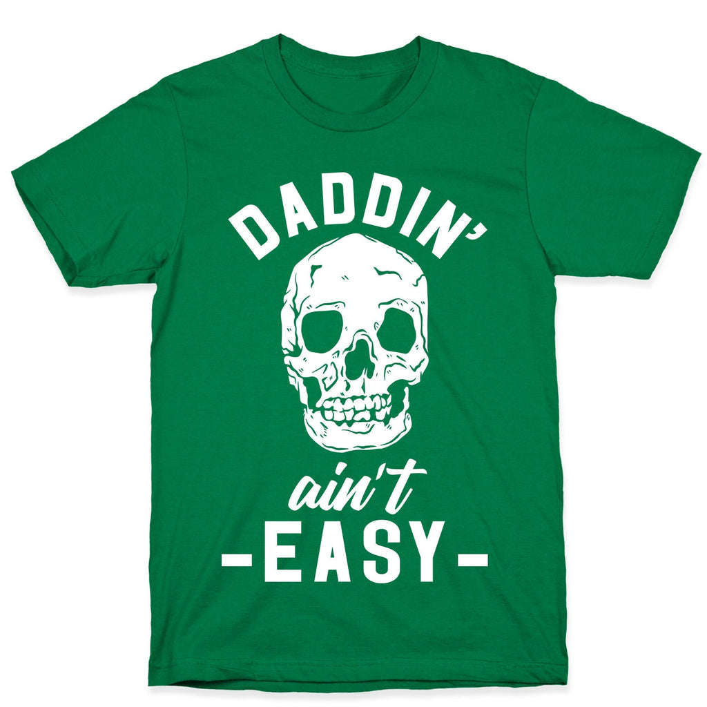 Daddin' Ain't Easy T-Shirt Hoodie, Sweatshirt | CoreVibeTees.com (Image 3)