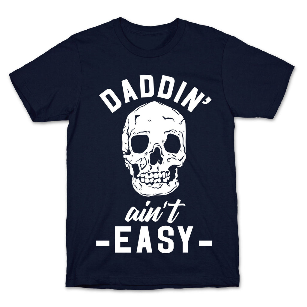 Daddin' Ain't Easy T-Shirt Hoodie, Sweatshirt | CoreVibeTees.com (Image 4)