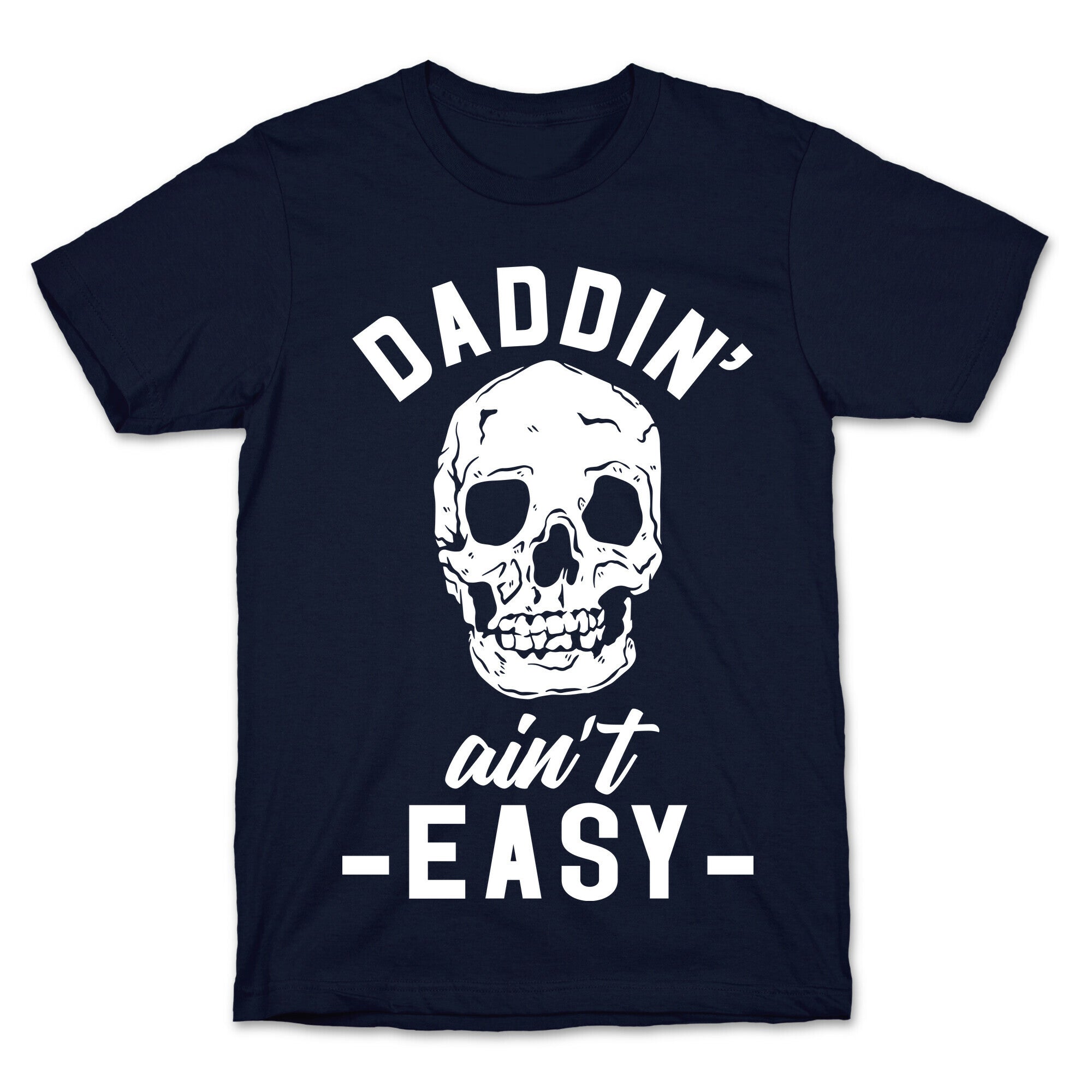 Daddin' Ain't Easy T-Shirt Hoodie, Sweatshirt | CoreVibeTees.com (Image 4)