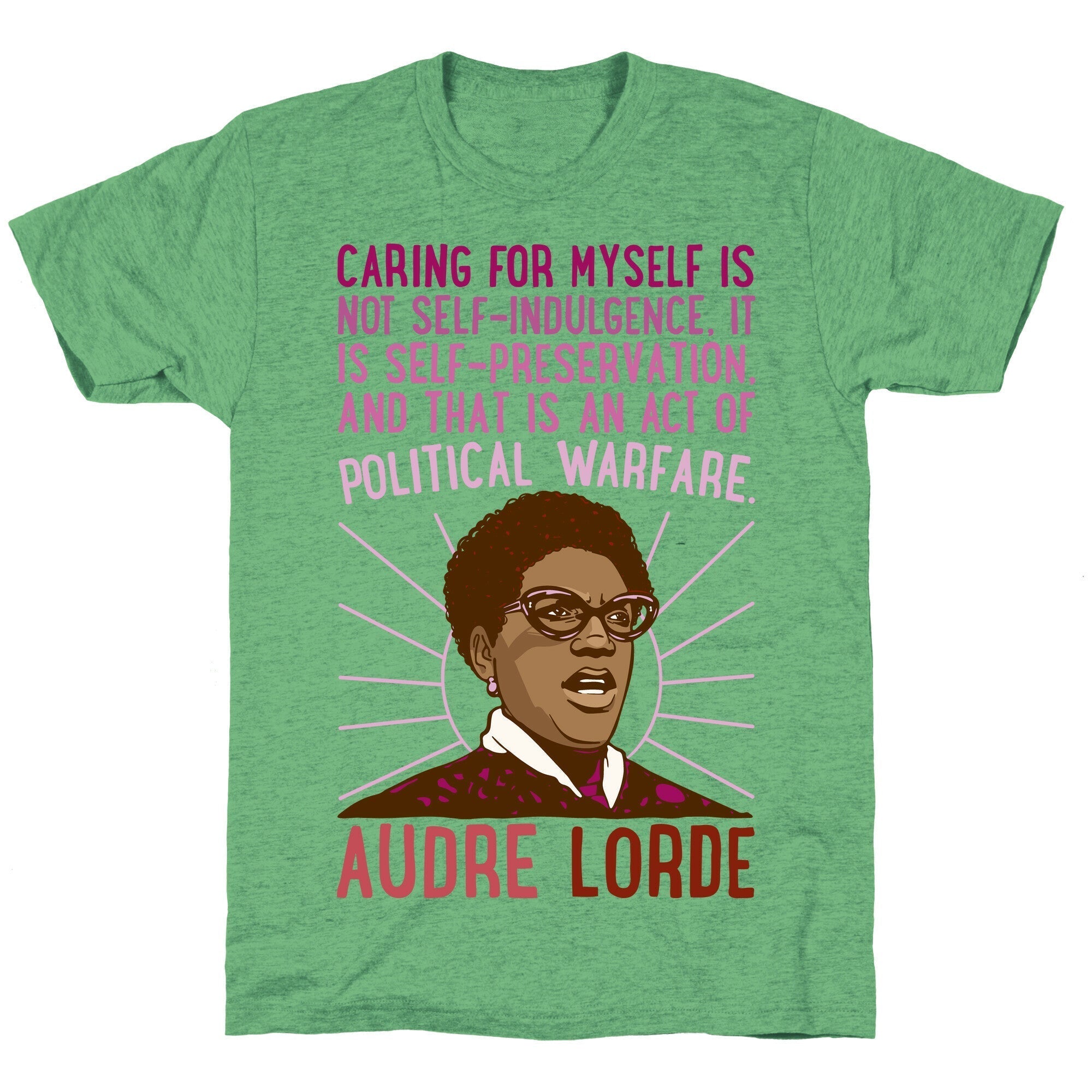 Caring For Myself Is Not Self-Indulgence It Is Self Preservation Audre Lorde Quote White Print Unisex Triblend... (Image 2)