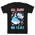 All Surf No T.E.R.F T-Shirt Hoodie, Sweatshirt | CoreVibeTees.com (Image 1)