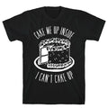 Cake Me Up Inside (I Can't Cake Up) T-Shirt Hoodie, Sweatshirt | CoreVibeTees.com (Image 1)