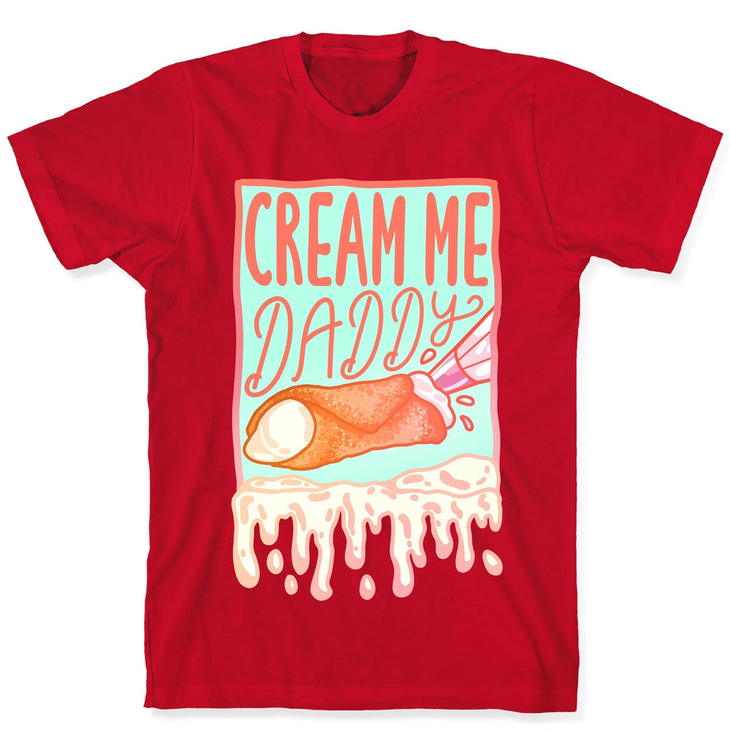Cream Me Daddy Cannoli T-Shirt Hoodie, Sweatshirt | CoreVibeTees.com (Image 4)