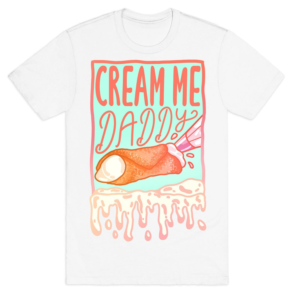 Cream Me Daddy Cannoli T-Shirt Hoodie, Sweatshirt | CoreVibeTees.com (Image 2)