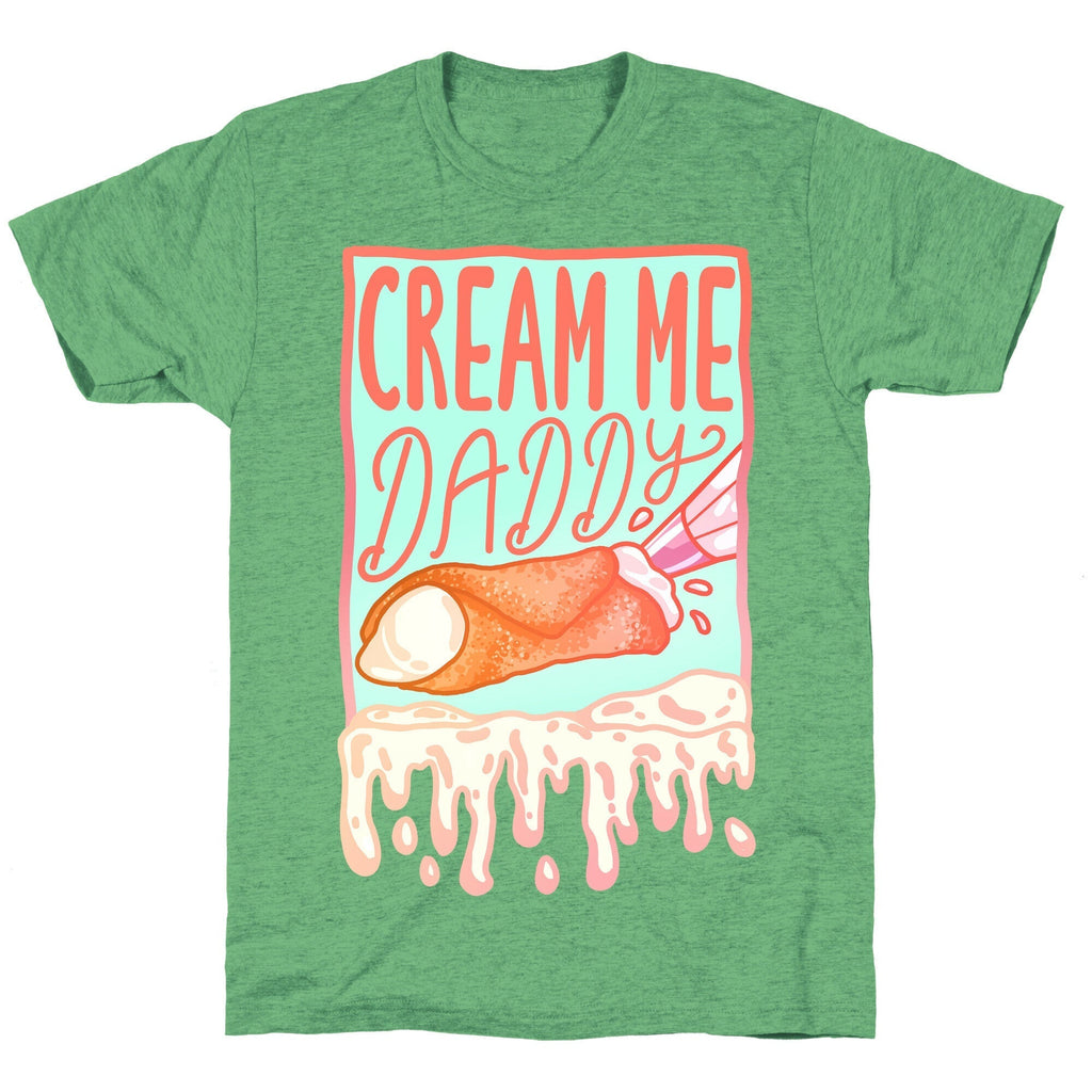 Cream Me Daddy Cannoli Unisex Triblend Tee Hoodie, Sweatshirt | CoreVibeTees.com (Image 1)