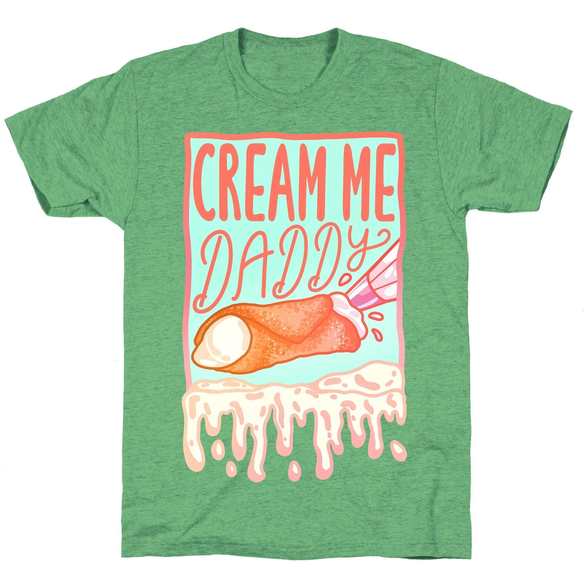 Cream Me Daddy Cannoli Unisex Triblend Tee Hoodie, Sweatshirt | CoreVibeTees.com (Image 1)