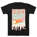 Cream Me Daddy Cannoli T-Shirt Style001 Hoodie, Sweatshirt | CoreVibeTees.com (Image 1)