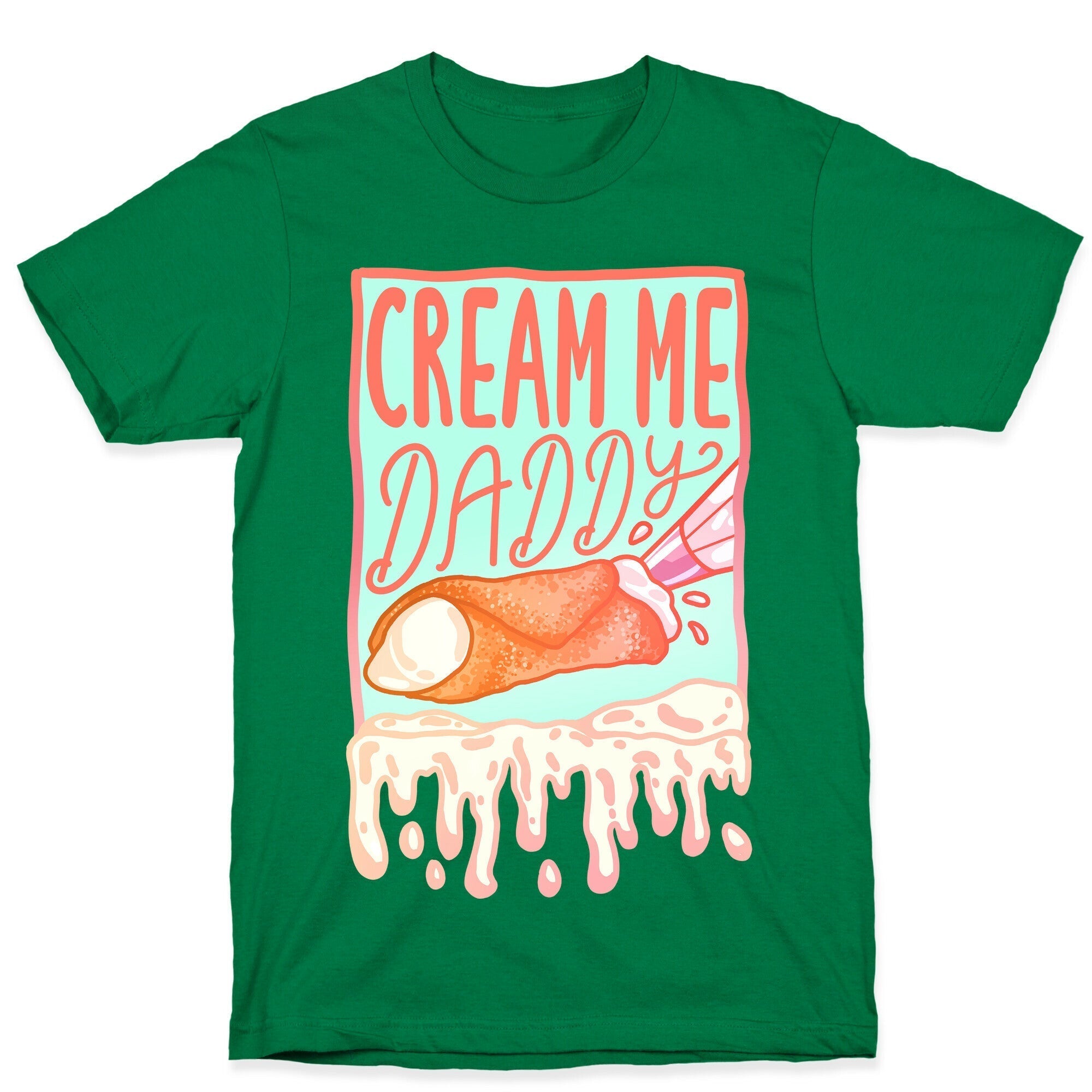 Cream Me Daddy Cannoli T-Shirt Style001 Hoodie, Sweatshirt | CoreVibeTees.com (Image 3)