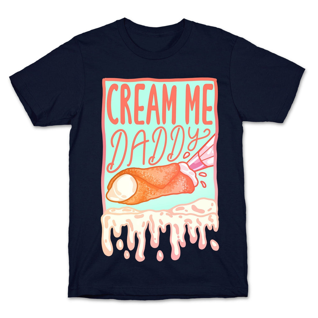 Cream Me Daddy Cannoli T-Shirt Style001 Hoodie, Sweatshirt | CoreVibeTees.com (Image 4)