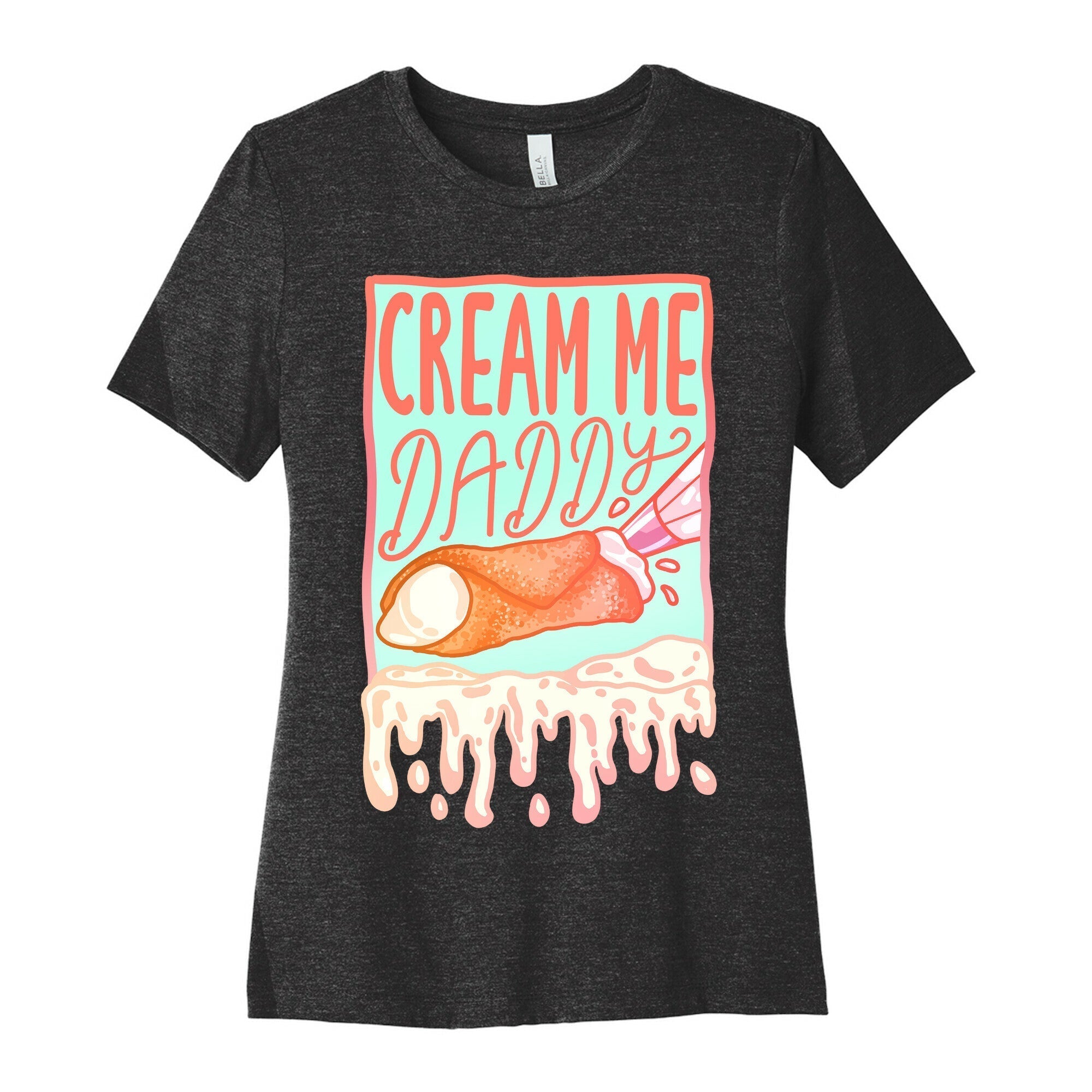 Cream Me Daddy Cannoli Women's Cotton Tee Hoodie, Sweatshirt | CoreVibeTees.com (Image 1)