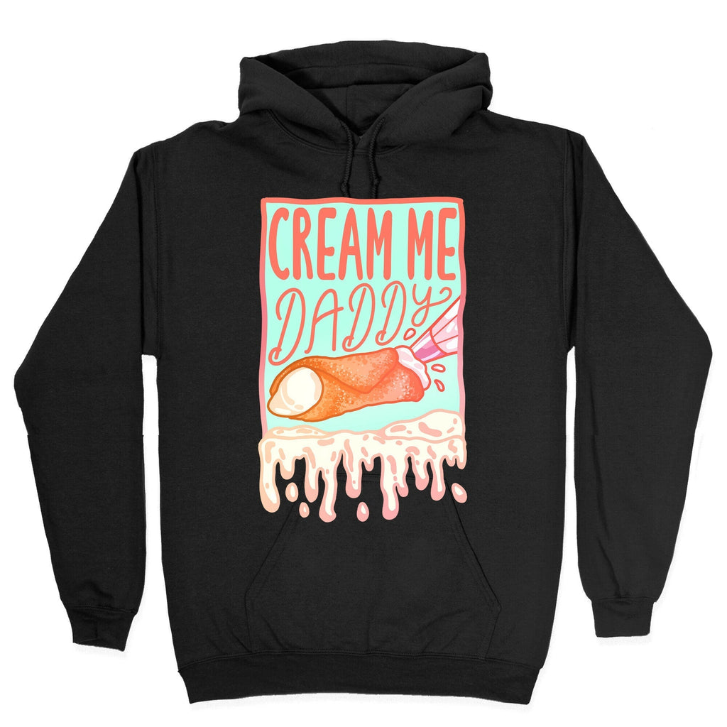 Cream Me Daddy Cannoli Hoodie T-Shirts, Sweatshirt | CoreVibeTees.com (Image 2)
