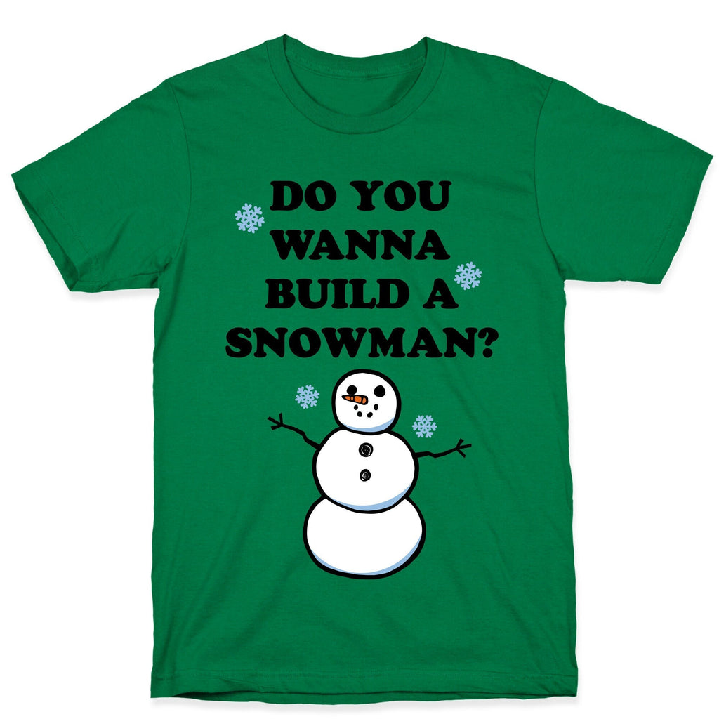 Do You Wanna Build A Snowman? T-Shirt Hoodie, Sweatshirt | CoreVibeTees.com (Image 4)
