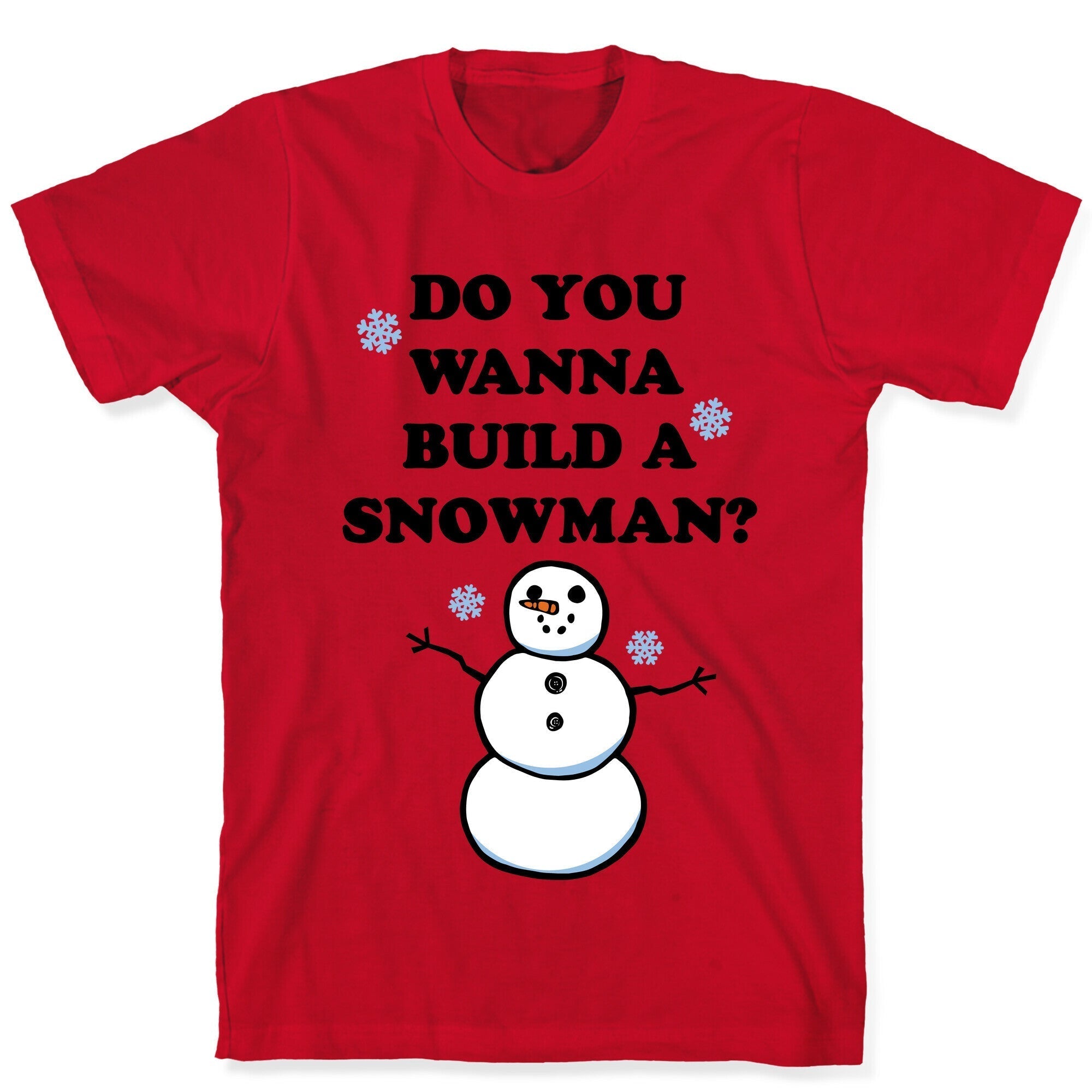 Do You Wanna Build A Snowman? T-Shirt Hoodie, Sweatshirt | CoreVibeTees.com (Image 5)