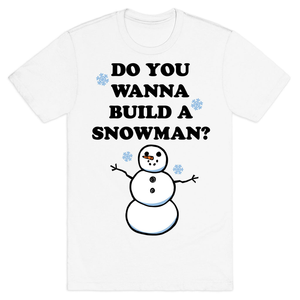 Do You Wanna Build A Snowman? T-Shirt Hoodie, Sweatshirt | CoreVibeTees.com (Image 2)