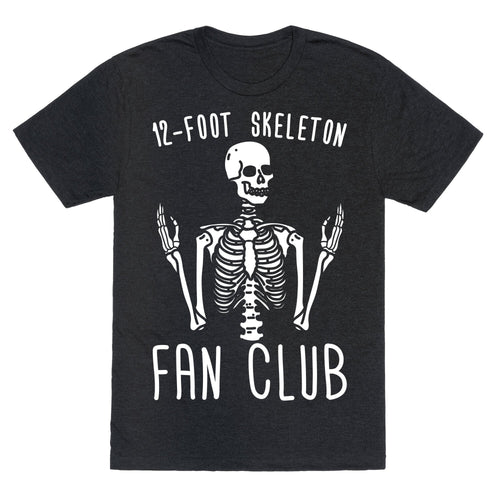 12-Foot Skeleton Fan Club Unisex Triblend Tee Hoodie, Sweatshirt | CoreVibeTees.com (Image 1)