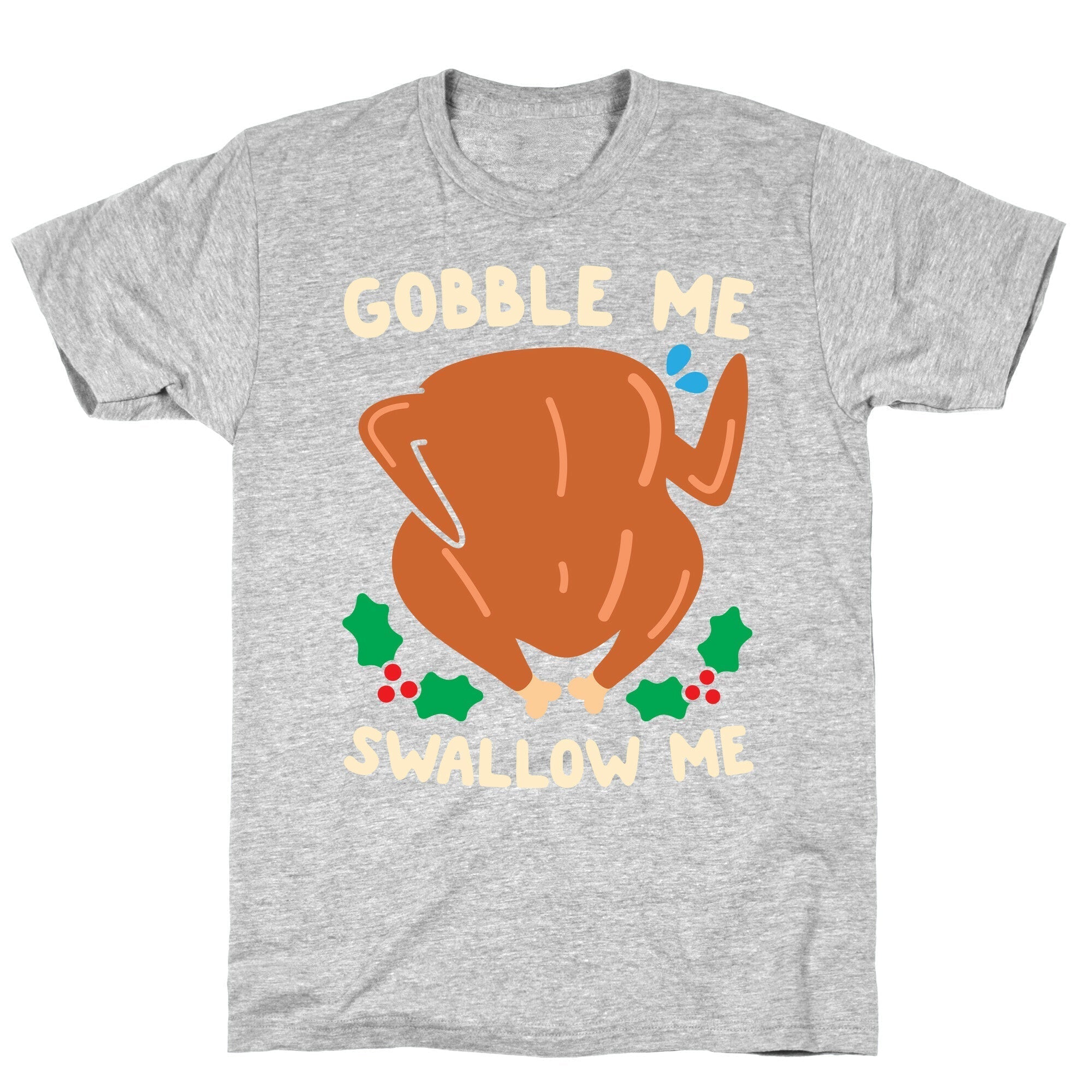 Gobble Me Swallow Me Turkey T-Shirt Hoodie, Sweatshirt | CoreVibeTees.com (Image 2)