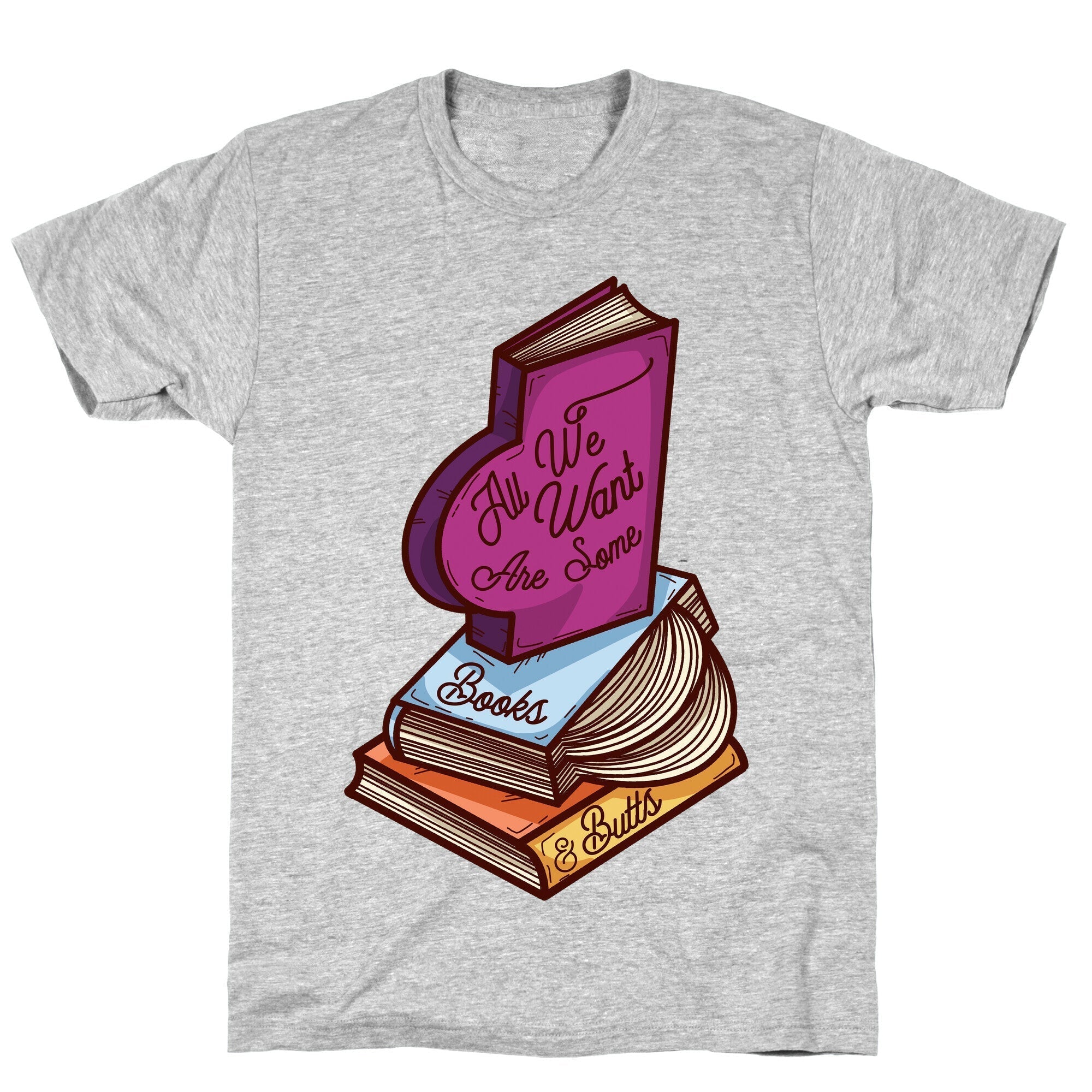 All We Want are Some Books & Butts T-Shirt Hoodie, Sweatshirt | CoreVibeTees.com (Image 3)