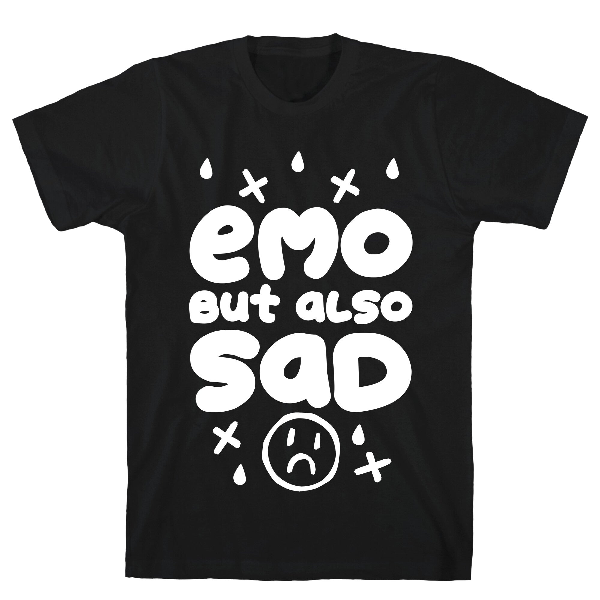 Emo, But Also SAD T-Shirt Hoodie, Sweatshirt | CoreVibeTees.com (Image 1)