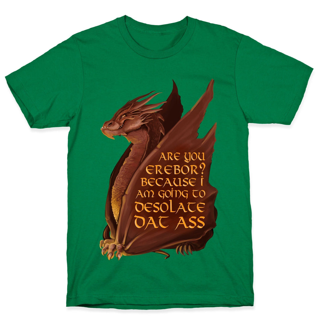 Are You Erebor? Because I Am Going to DESOLATE Dat Ass. T-Shirt Hoodie, Sweatshirt | CoreVibeTees.com (Image 3)