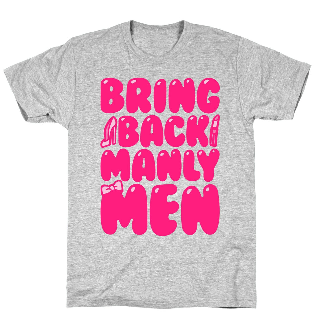 Bring Back Manly Men Parody T-Shirt Hoodie, Sweatshirt | CoreVibeTees.com (Image 3)