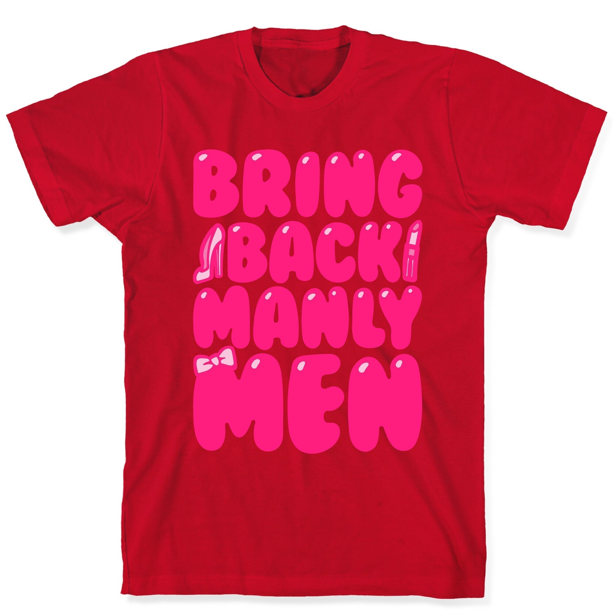 Bring Back Manly Men Parody T-Shirt Hoodie, Sweatshirt | CoreVibeTees.com (Image 5)