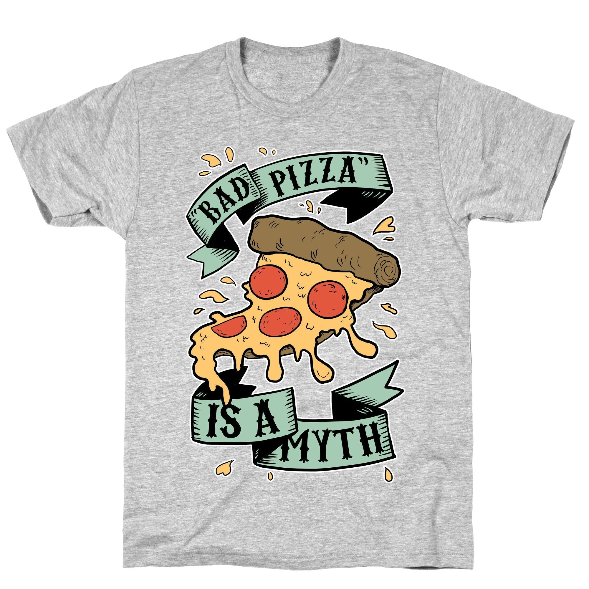 Bad Pizza Is a Myth T-Shirt Hoodie, Sweatshirt | CoreVibeTees.com (Image 2)