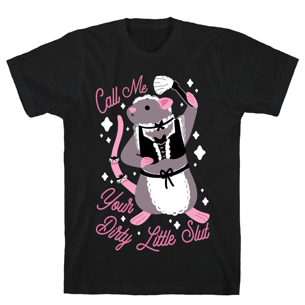 Call Me Your Dirty Little Slut Rat T-Shirt Hoodie, Sweatshirt | CoreVibeTees.com (Image 1)